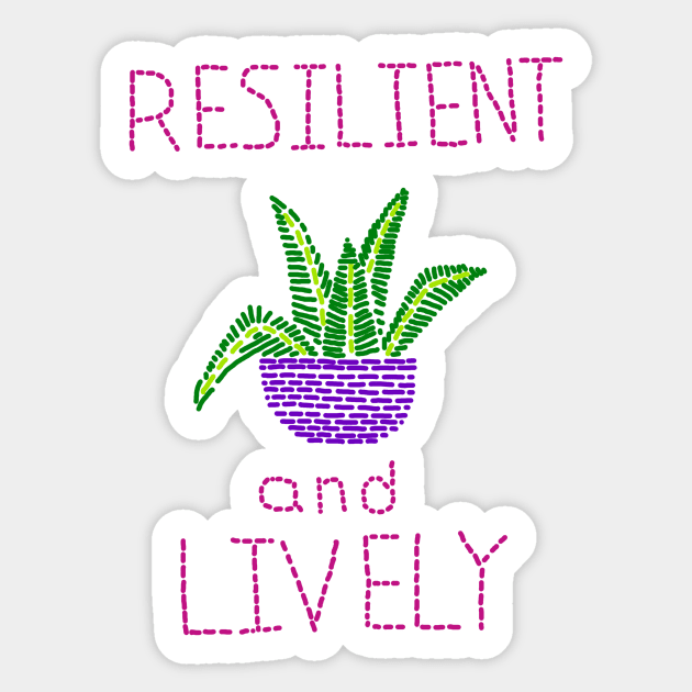 Embroidered Resilient and Lively Sticker by Rowan-artist 